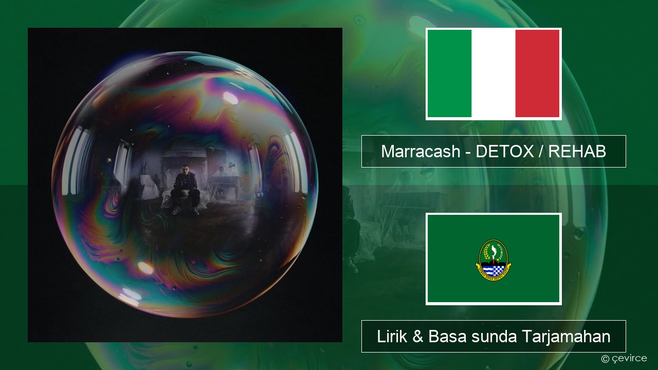 Marracash – DETOX / REHAB Italia Lirik & Basa sunda Tarjamahan