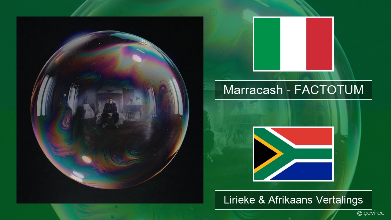 Marracash – FACTOTUM Italiaanse Lirieke & Afrikaans Vertalings