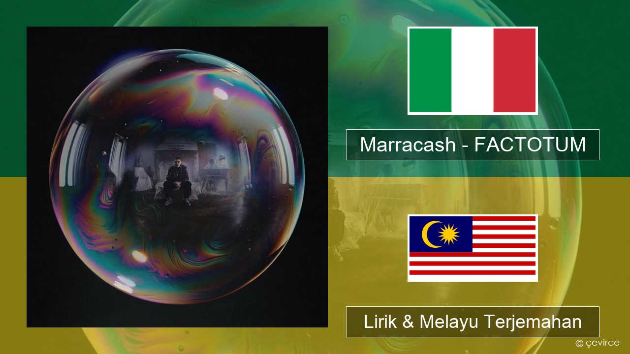 Marracash – FACTOTUM Itali Lirik & Melayu (Malay) Terjemahan