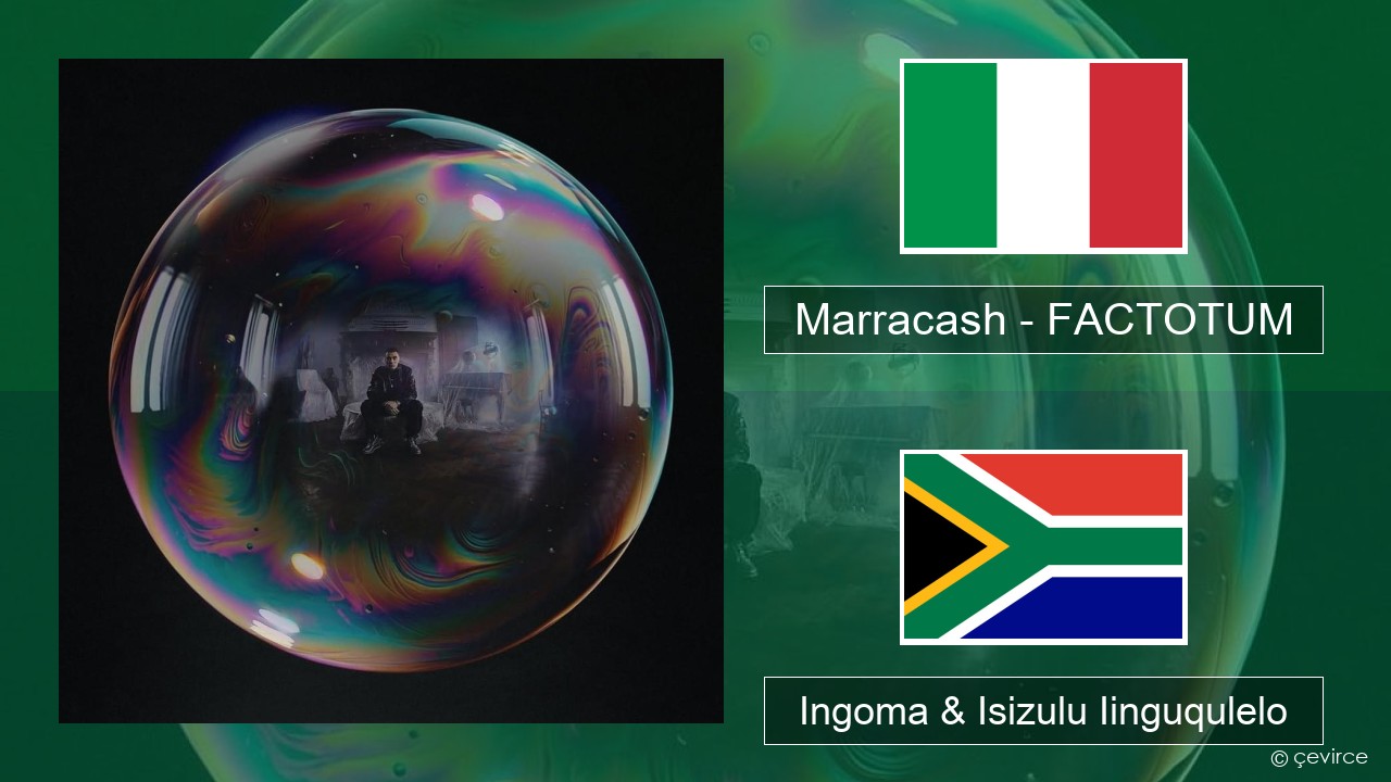 Marracash – FACTOTUM Isi-Italian Ingoma & Isizulu Iinguqulelo