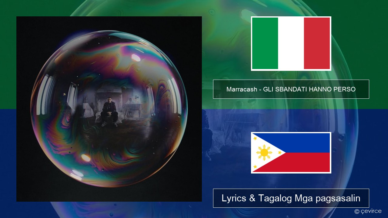 Marracash – GLI SBANDATI HANNO PERSO Italyano Lyrics & Tagalog Mga pagsasalin