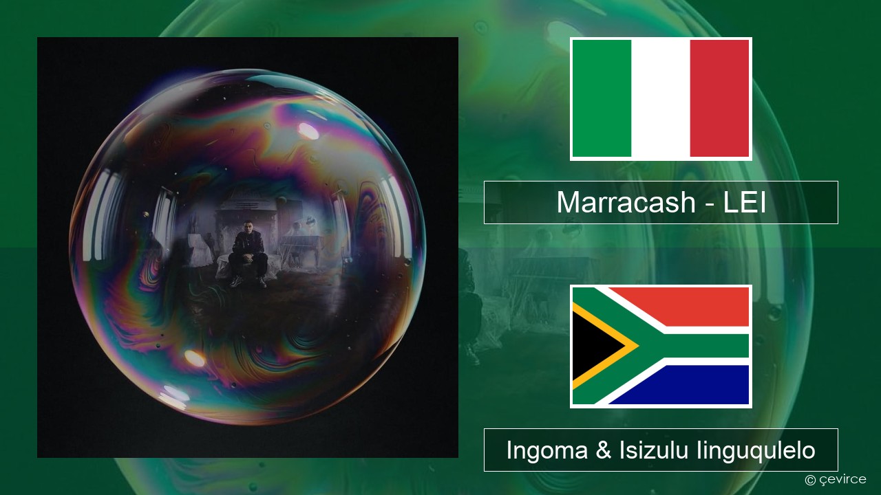 Marracash – LEI Isi-Italian Ingoma & Isizulu Iinguqulelo