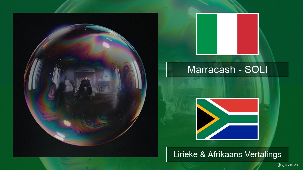 Marracash – SOLI Italiaanse Lirieke & Afrikaans Vertalings