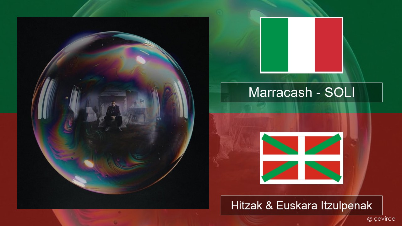 Marracash – SOLI Italiera Hitzak & Euskara Itzulpenak