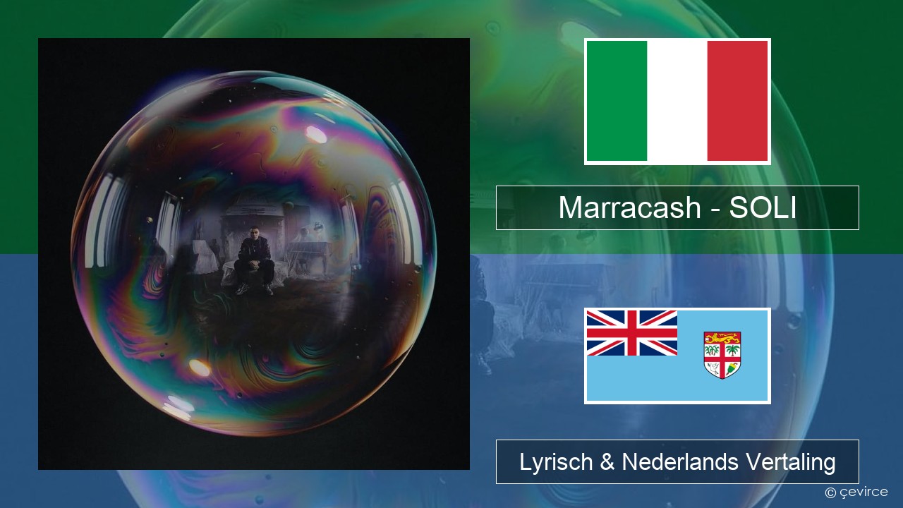 Marracash – SOLI Italiaans Lyrisch & Nederlands Vertaling