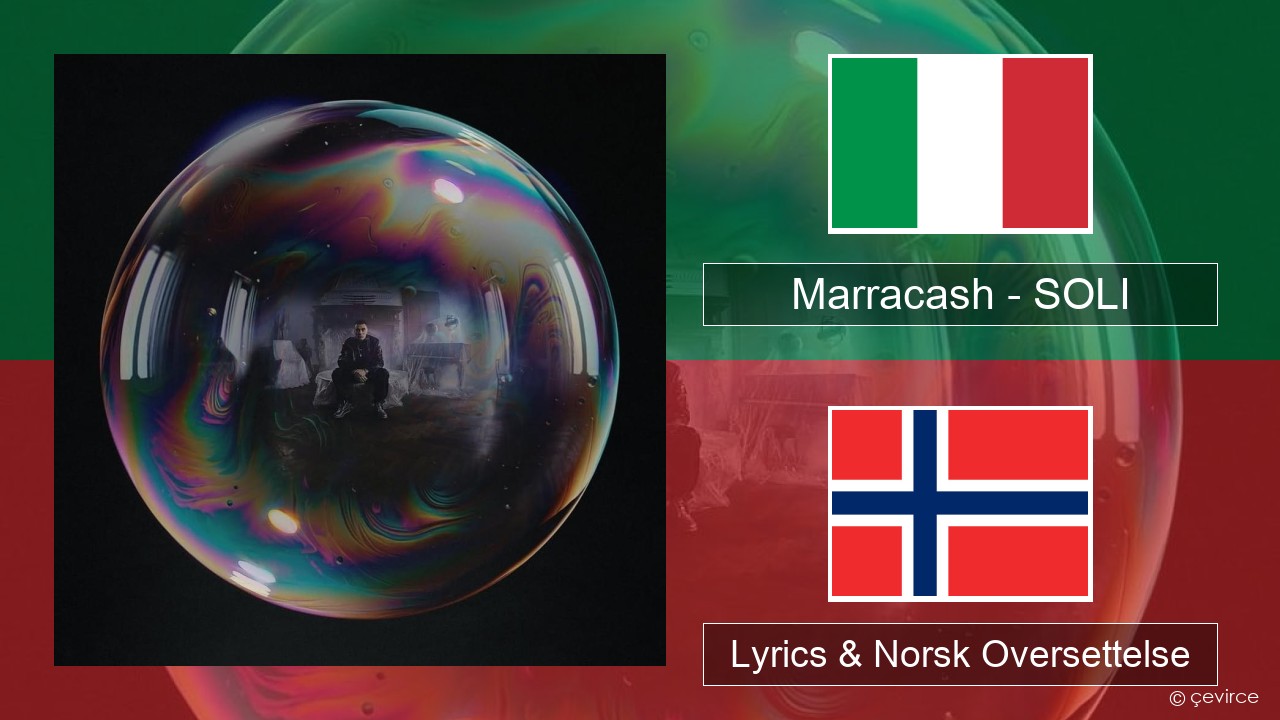 Marracash – SOLI Italiensk Lyrics & Norsk Oversettelse