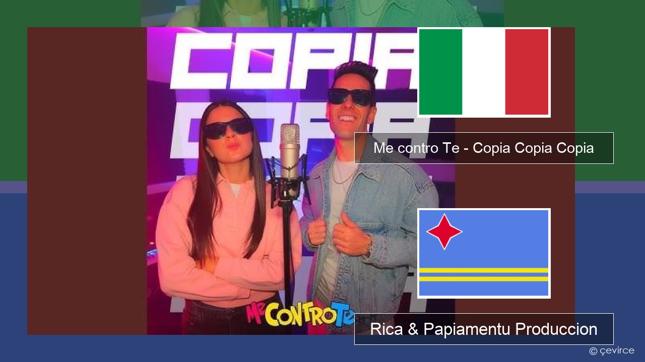 Me contro Te – Copia Copia Copia (Dissing) Italiano Rica & Papiamentu Produccion