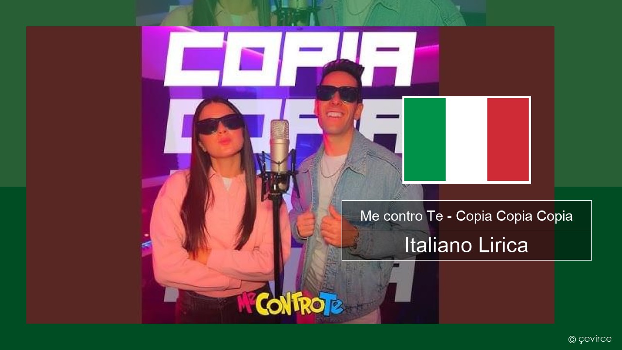 Me contro Te – Copia Copia Copia (Dissing) Italiano Lirica