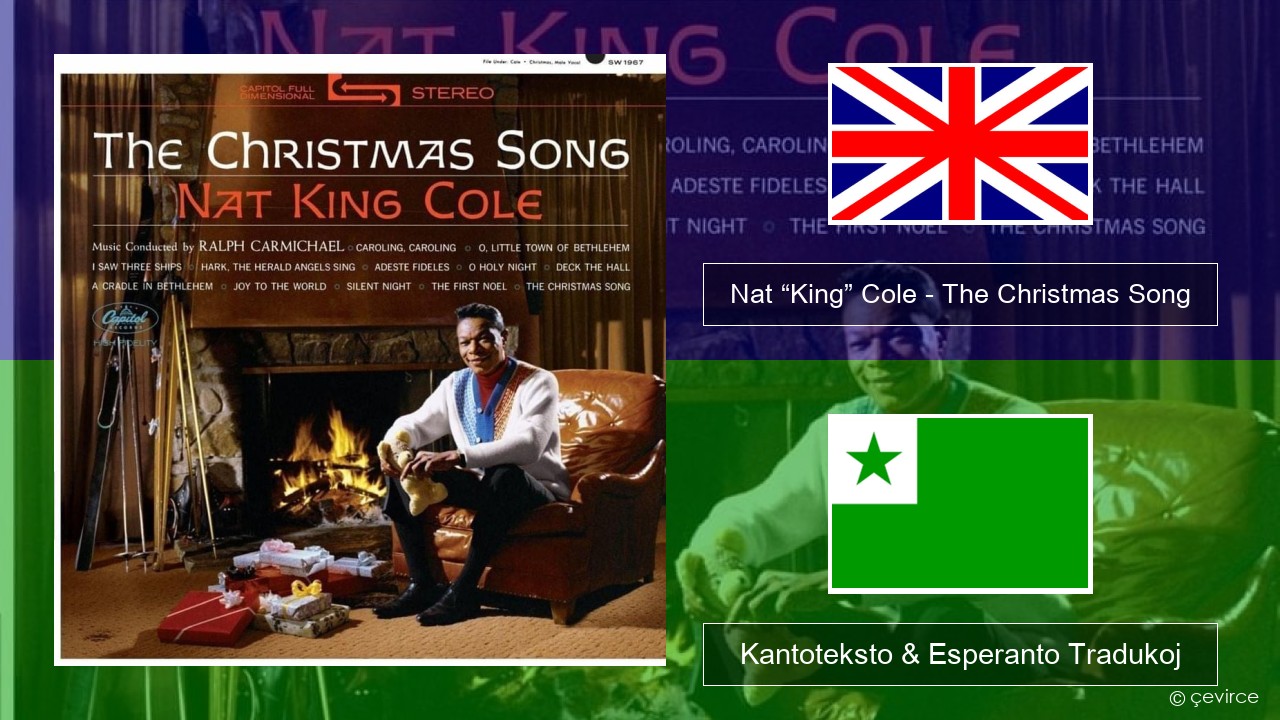 Nat “King” Cole – The Christmas Song La angla Kantoteksto & Esperanto Tradukoj