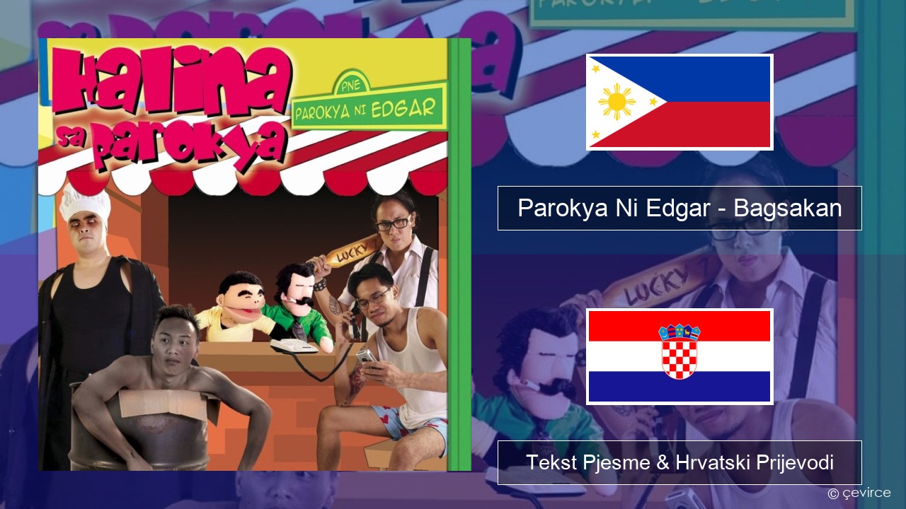 Parokya Ni Edgar – Bagsakan Tagalog Tekst Pjesme & Hrvatski Prijevodi