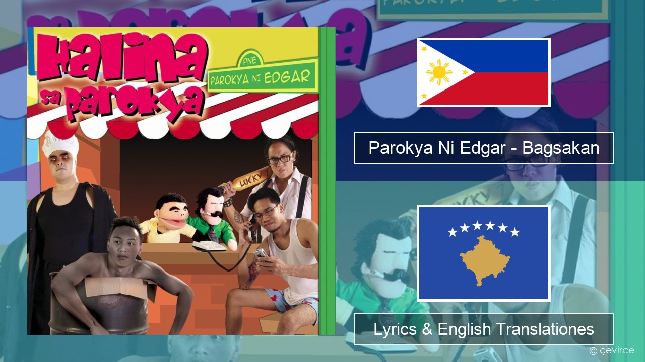 Parokya Ni Edgar – Bagsakan Tagalog Lyrics & English Translationes