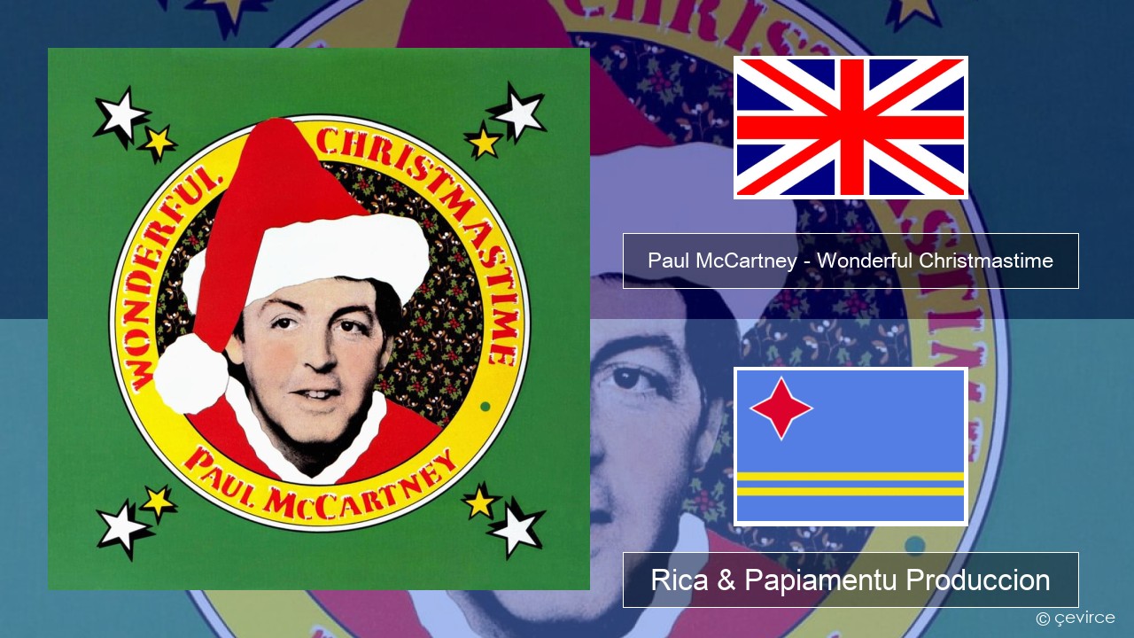 Paul McCartney – Wonderful Christmastime Ing Rica & Papiamentu Produccion