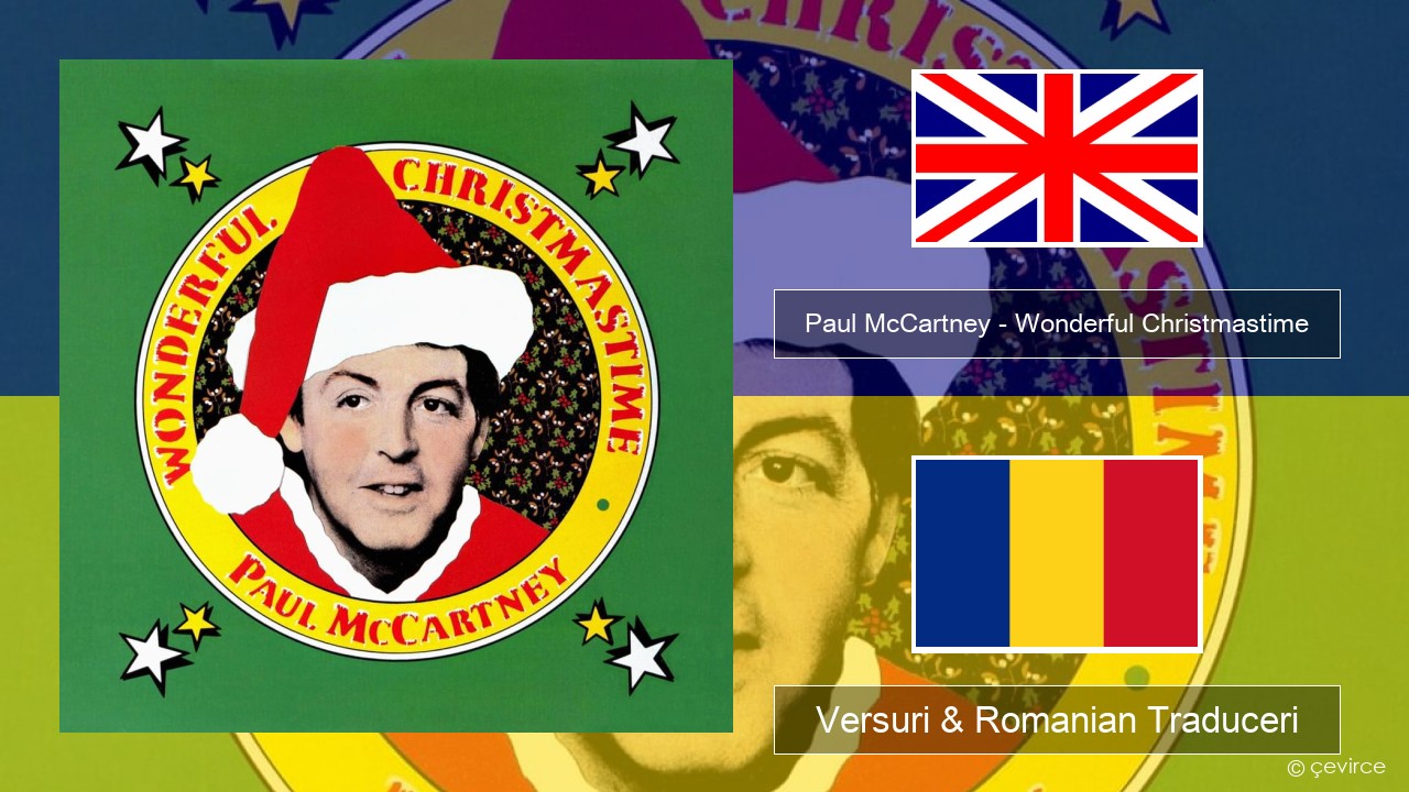 Paul McCartney – Wonderful Christmastime Română Versuri & Romanian Traduceri