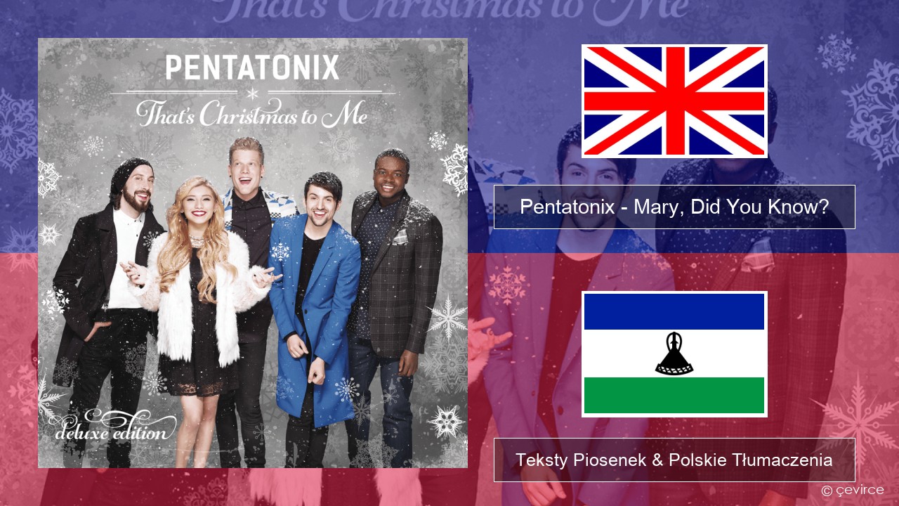 Pentatonix – Mary, Did You Know? Polski Teksty Piosenek & Polskie Tłumaczenia