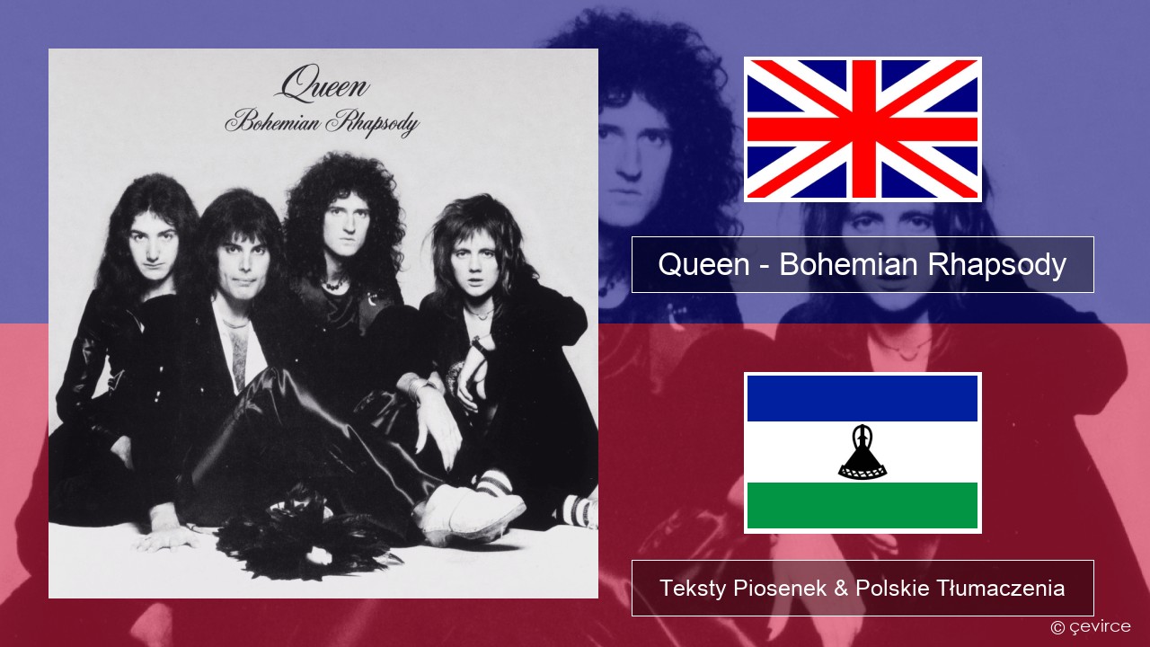 Queen – Bohemian Rhapsody Polski Teksty Piosenek & Polskie Tłumaczenia