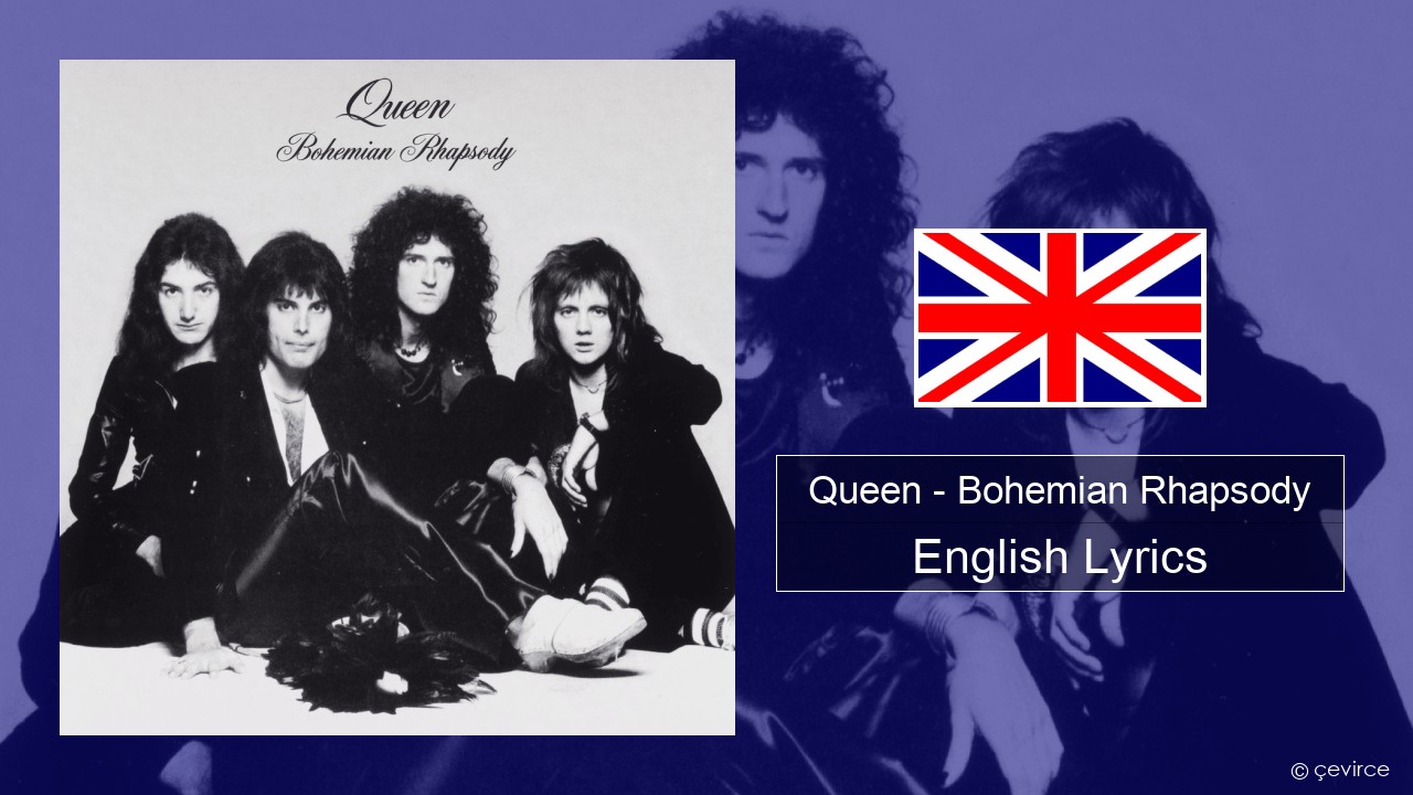 Queen – Bohemian Rhapsody English Lyrics