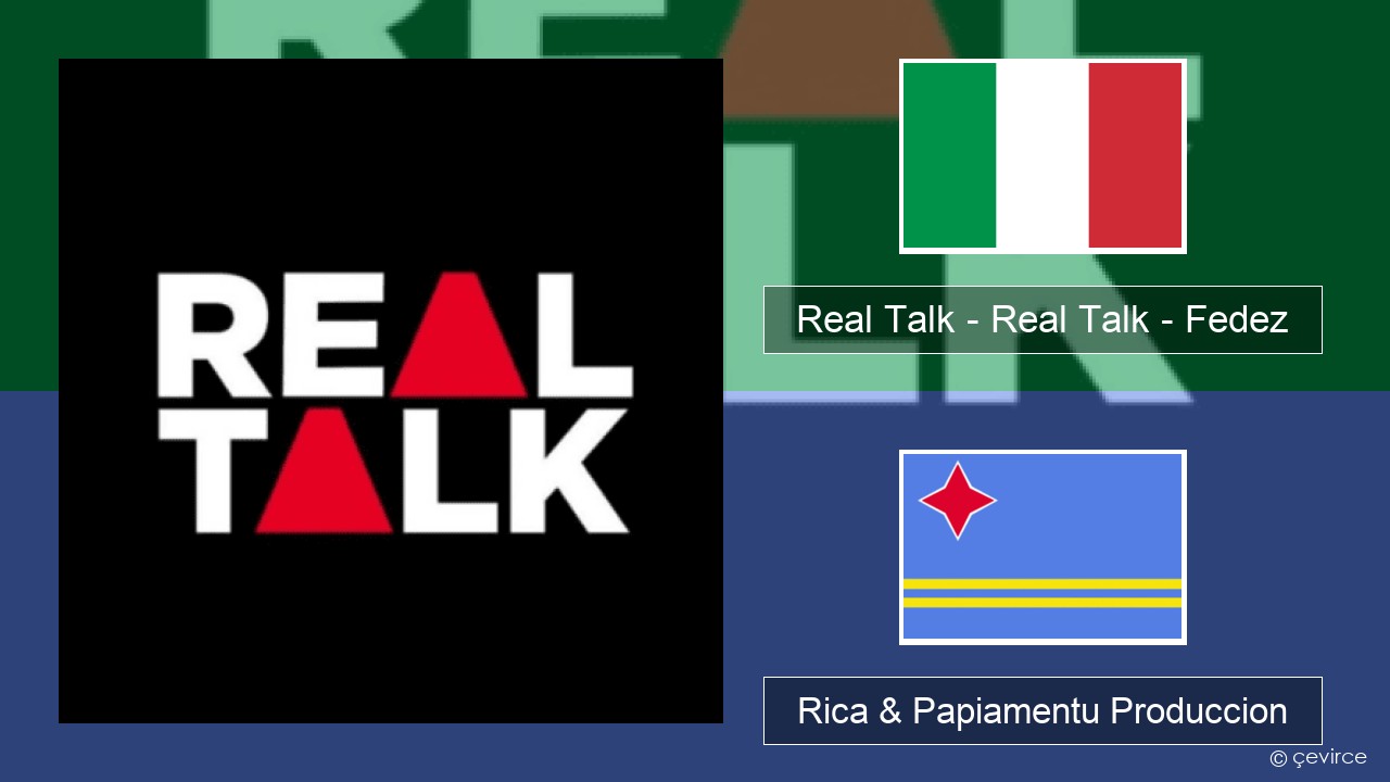 Real Talk – Real Talk – Fedez Italiano Rica & Papiamentu Produccion