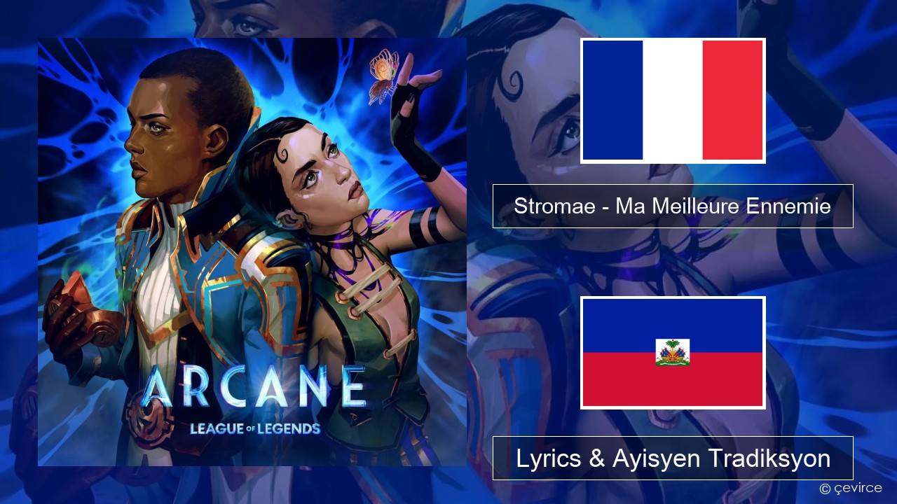 Stromae – Ma Meilleure Ennemie Franse Lyrics & Ayisyen Tradiksyon