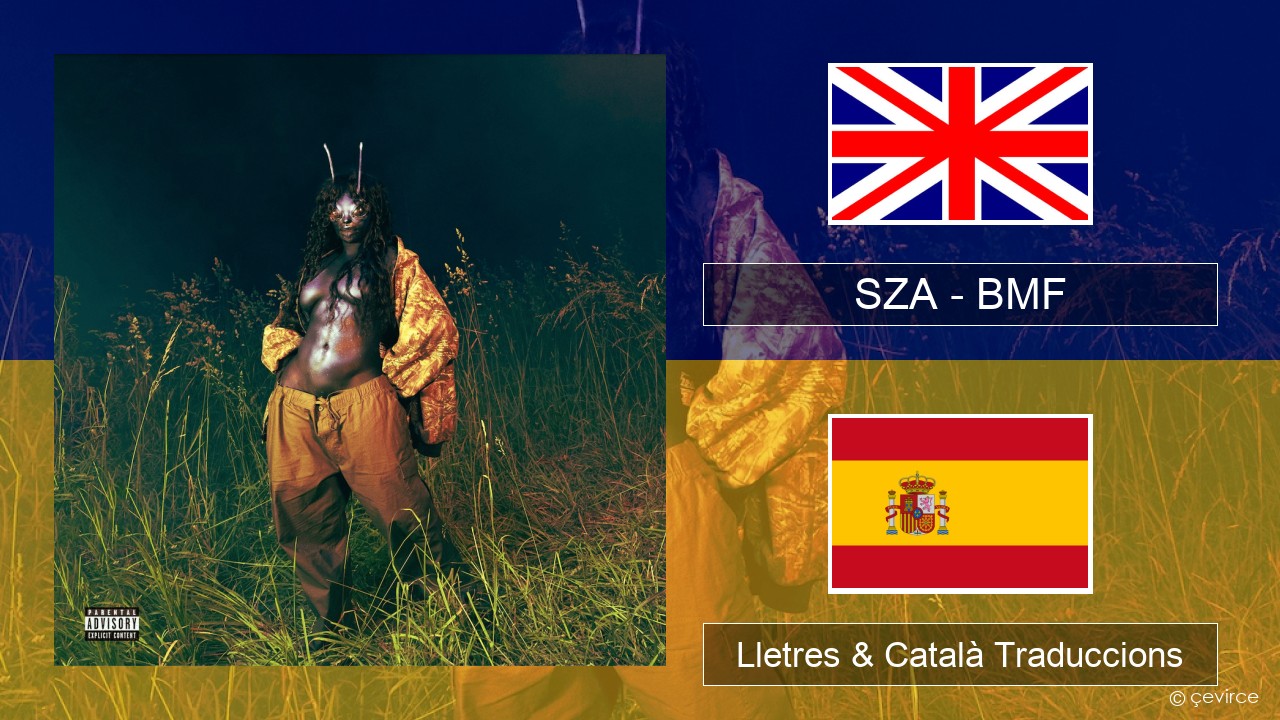 SZA – BMF Anglès Lletres & Català Traduccions