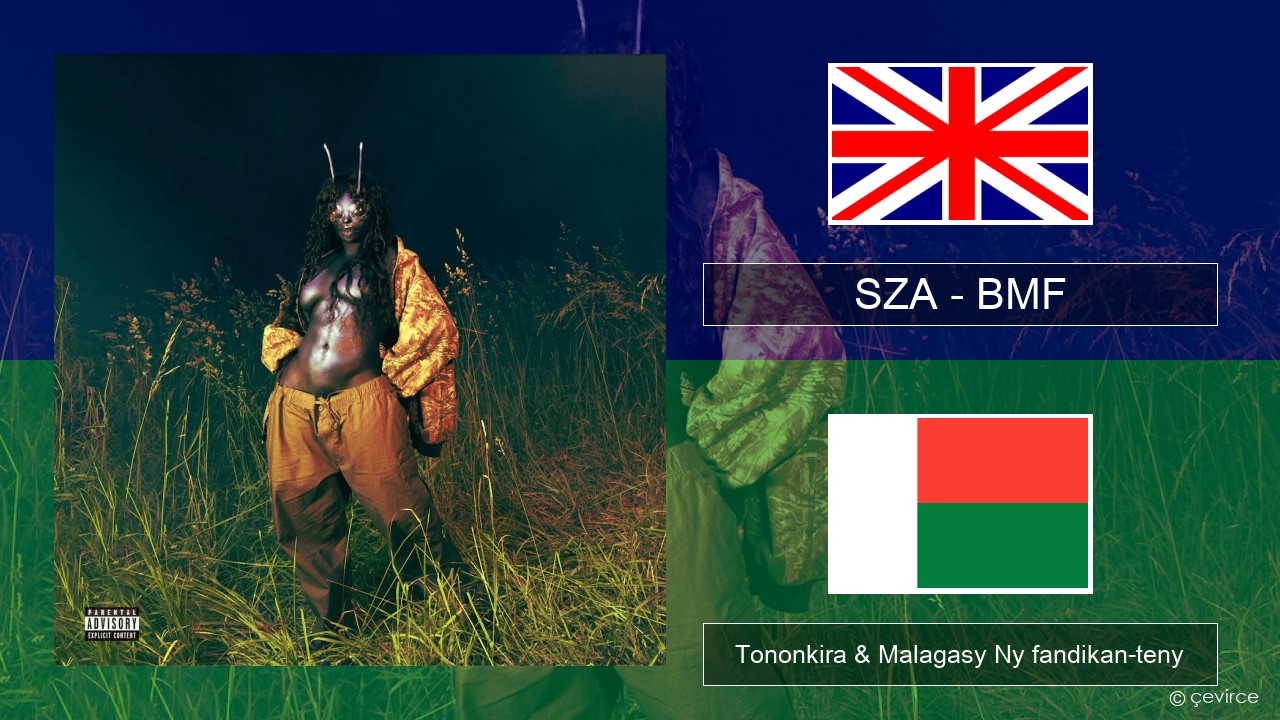 SZA – BMF Malagasy Tononkira & Malagasy Ny fandikan-teny