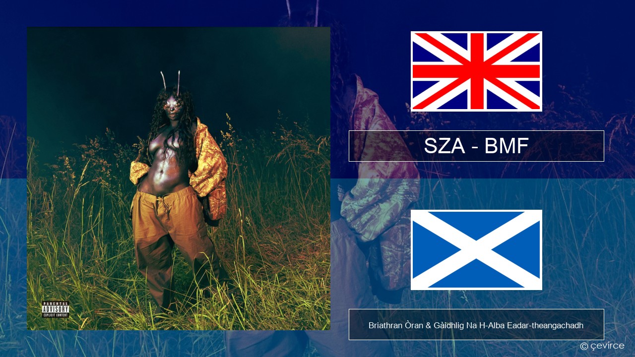 SZA – BMF Gaelic Briathran Òran & Gàidhlig Na H-Alba Eadar-theangachadh