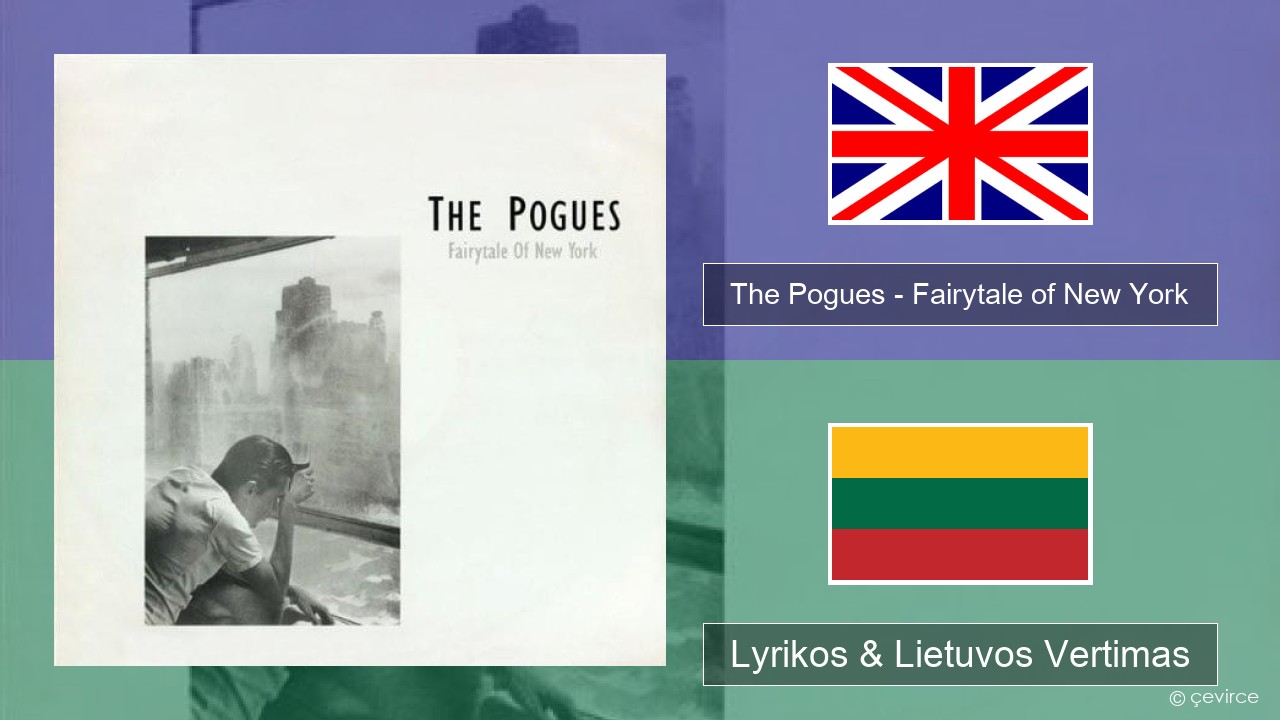 The Pogues – Fairytale of New York Anglų Lyrikos & Lietuvos Vertimas