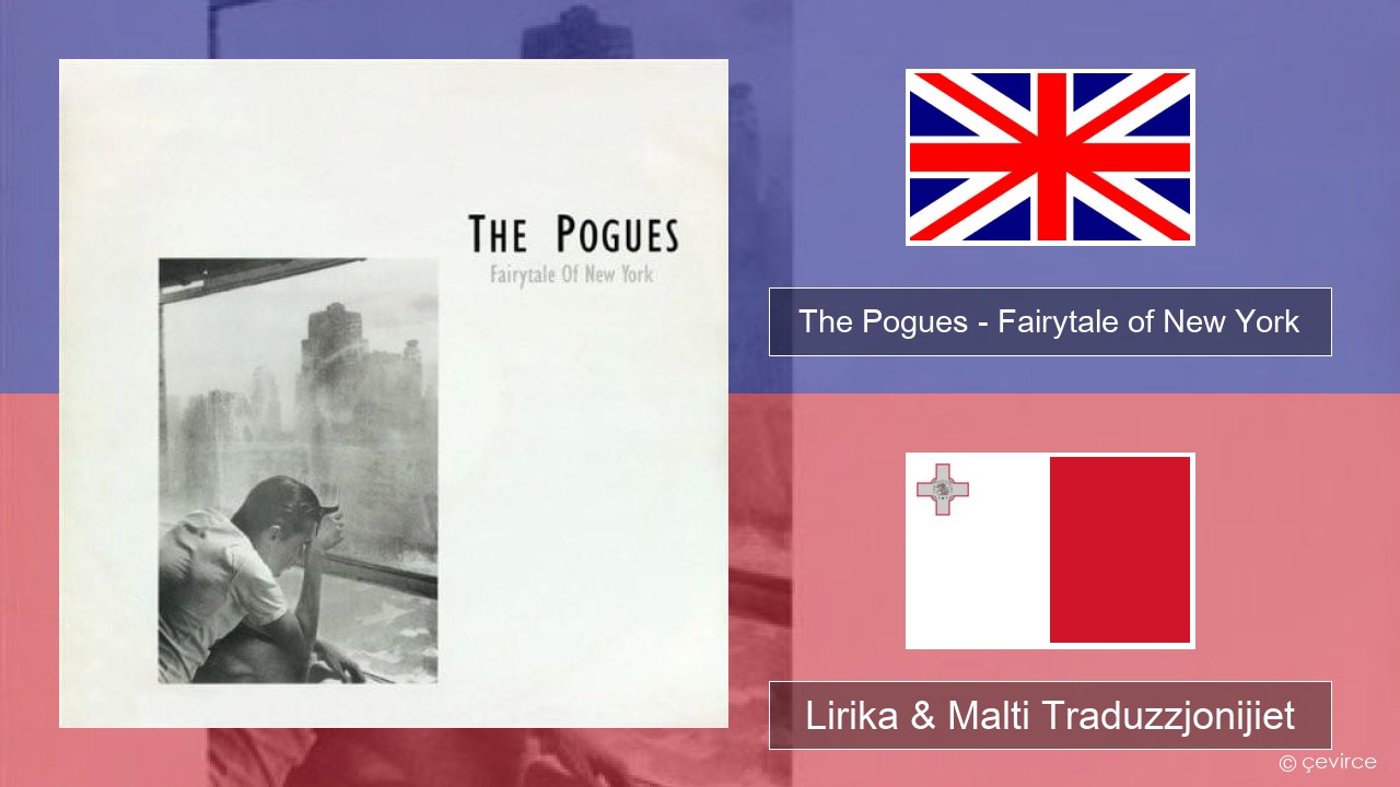 The Pogues – Fairytale of New York Ingliż Lirika & Malti Traduzzjonijiet