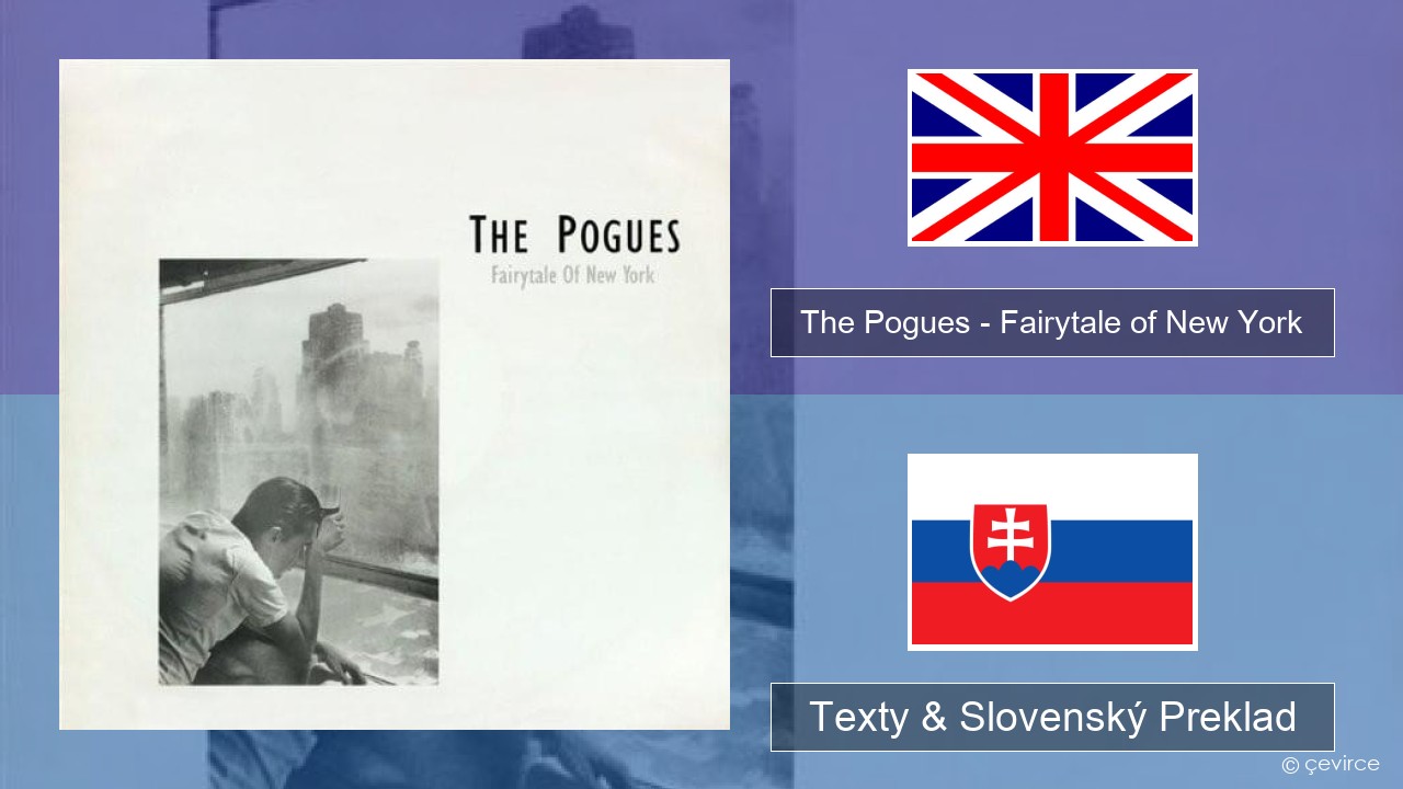 The Pogues – Fairytale of New York Anglický Texty & Slovenský Preklad