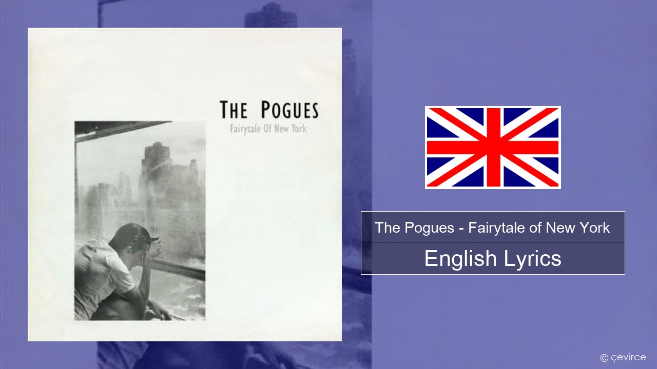 The Pogues – Fairytale of New York English Lyrics