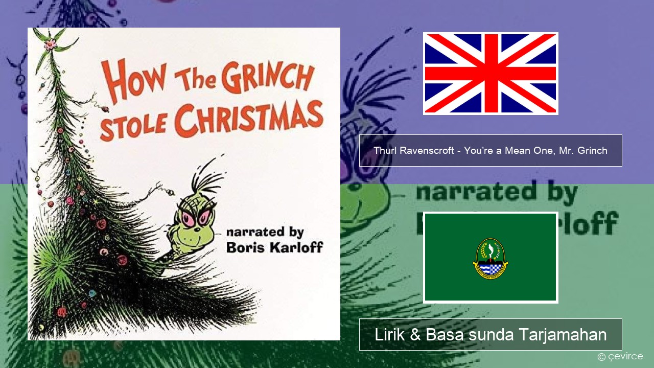 Thurl Ravenscroft – You’re a Mean One, Mr. Grinch Basa inggris Lirik & Basa sunda Tarjamahan