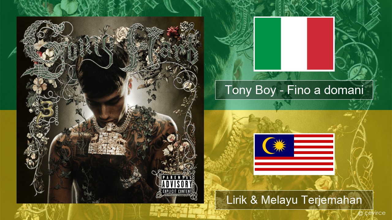 Tony Boy – Fino a domani Itali Lirik & Melayu (Malay) Terjemahan