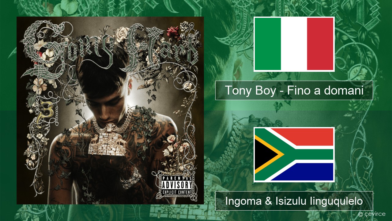 Tony Boy – Fino a domani Isi-Italian Ingoma & Isizulu Iinguqulelo