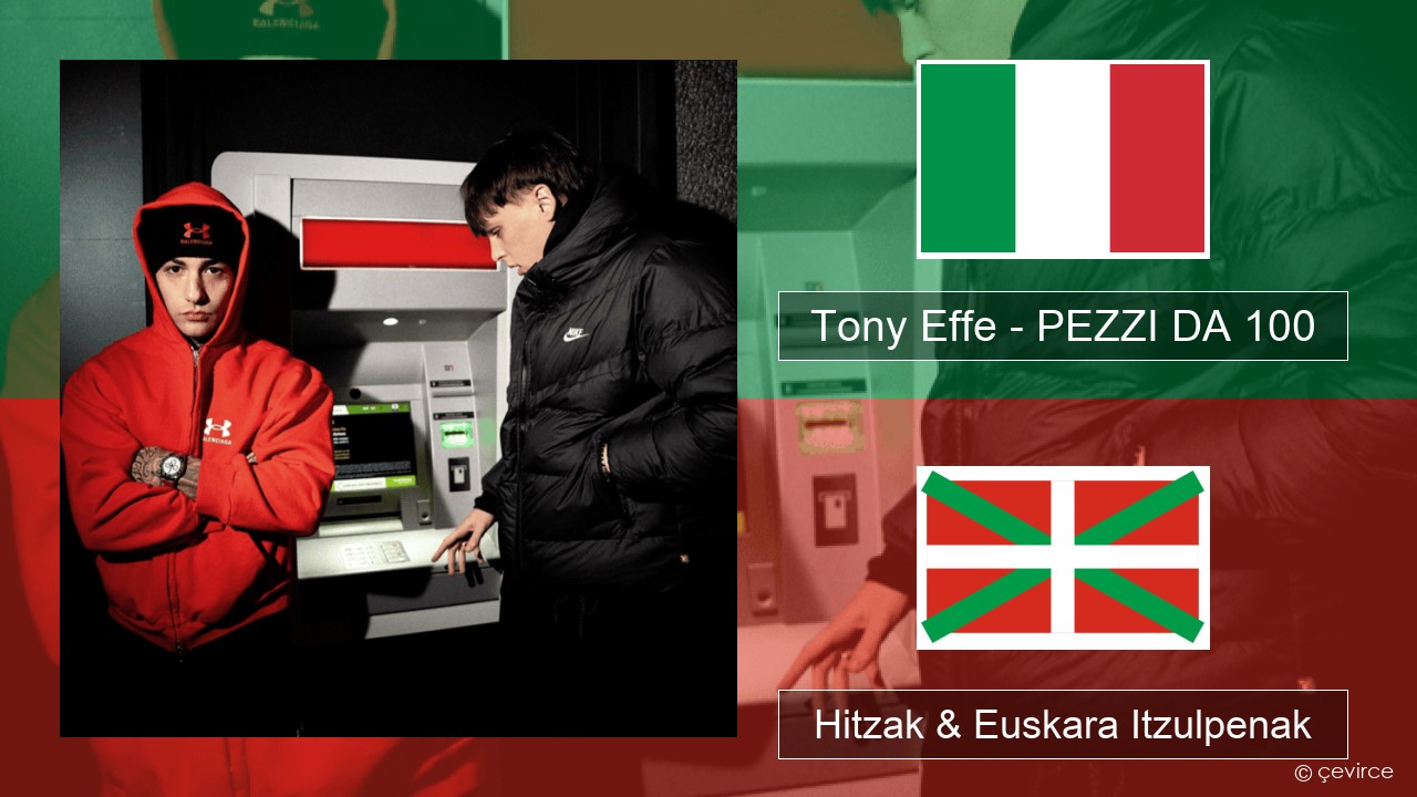 Tony Effe – PEZZI DA 100 Italiera Hitzak & Euskara Itzulpenak