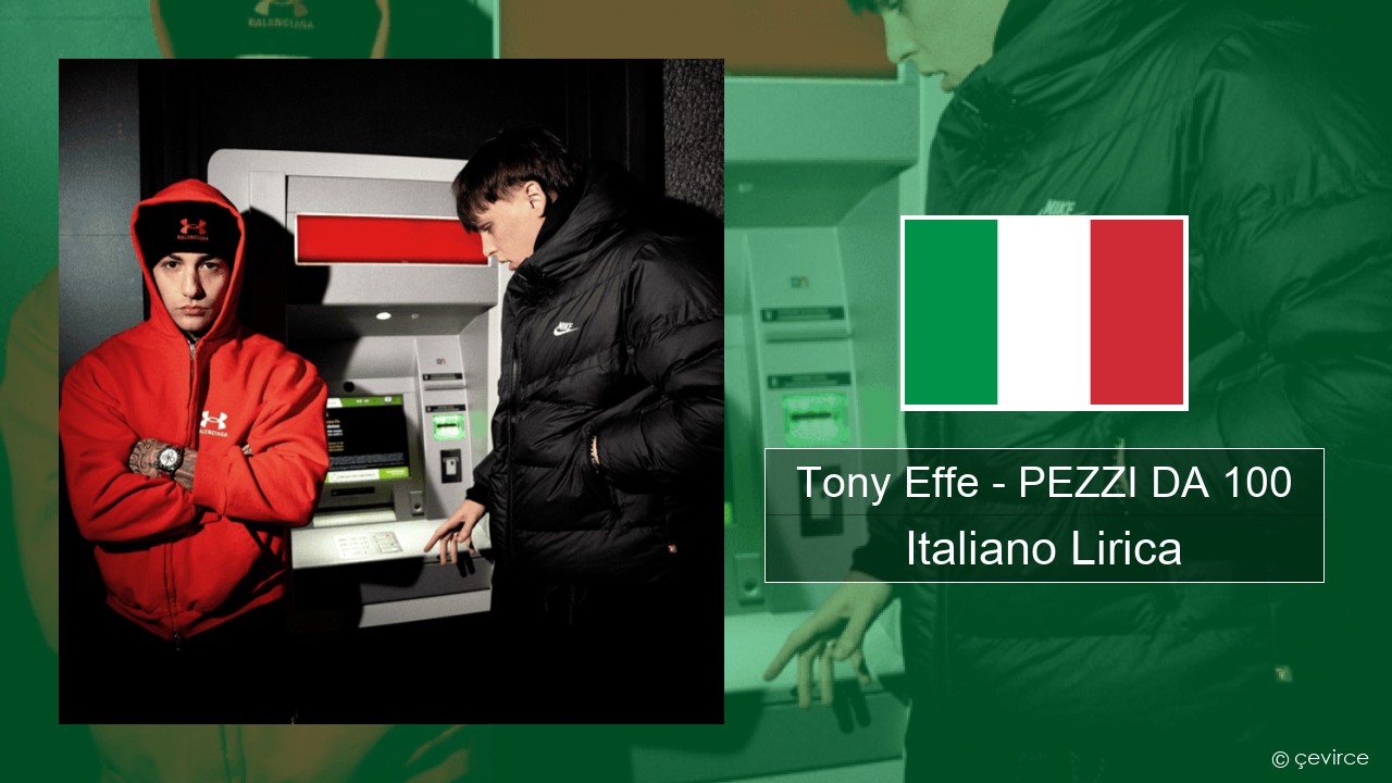 Tony Effe – PEZZI DA 100 Italiano Lirica