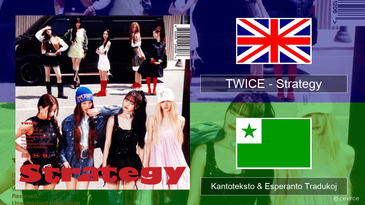 TWICE – Strategy La angla Kantoteksto & Esperanto Tradukoj