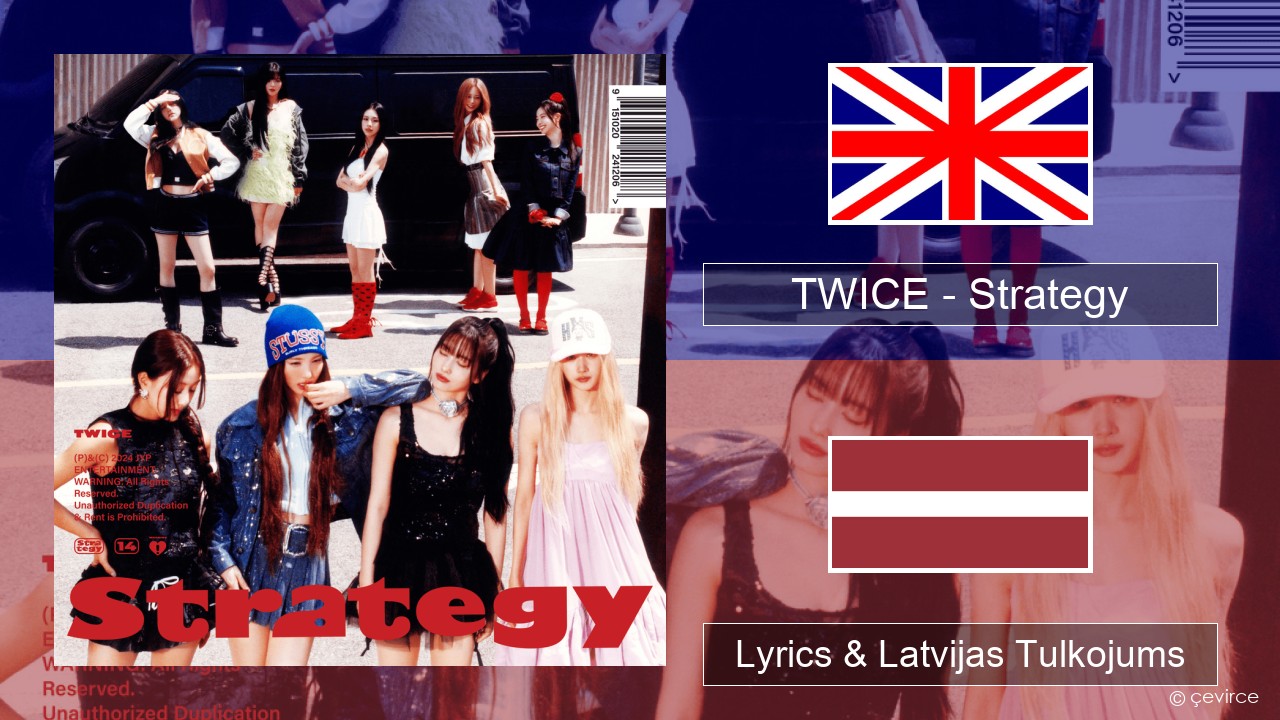 TWICE – Strategy Angļu Lyrics & Latvijas Tulkojums