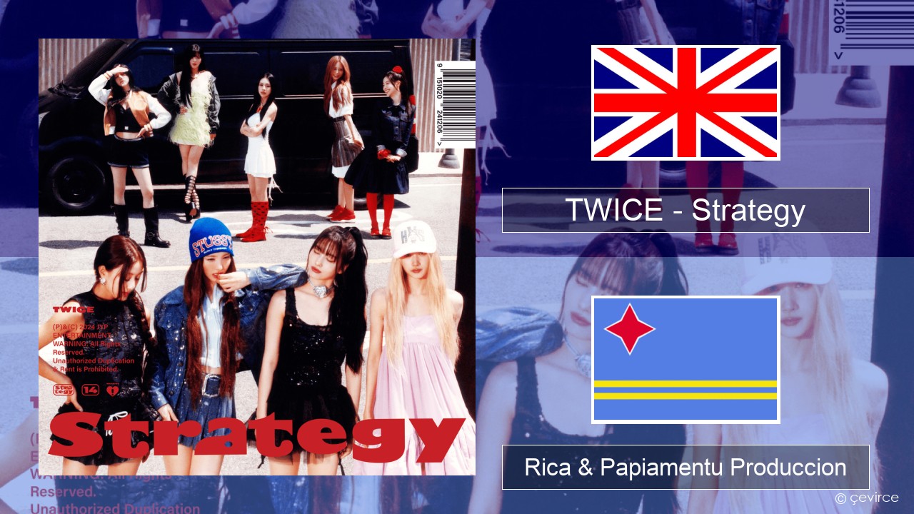 TWICE – Strategy Ing Rica & Papiamentu Produccion