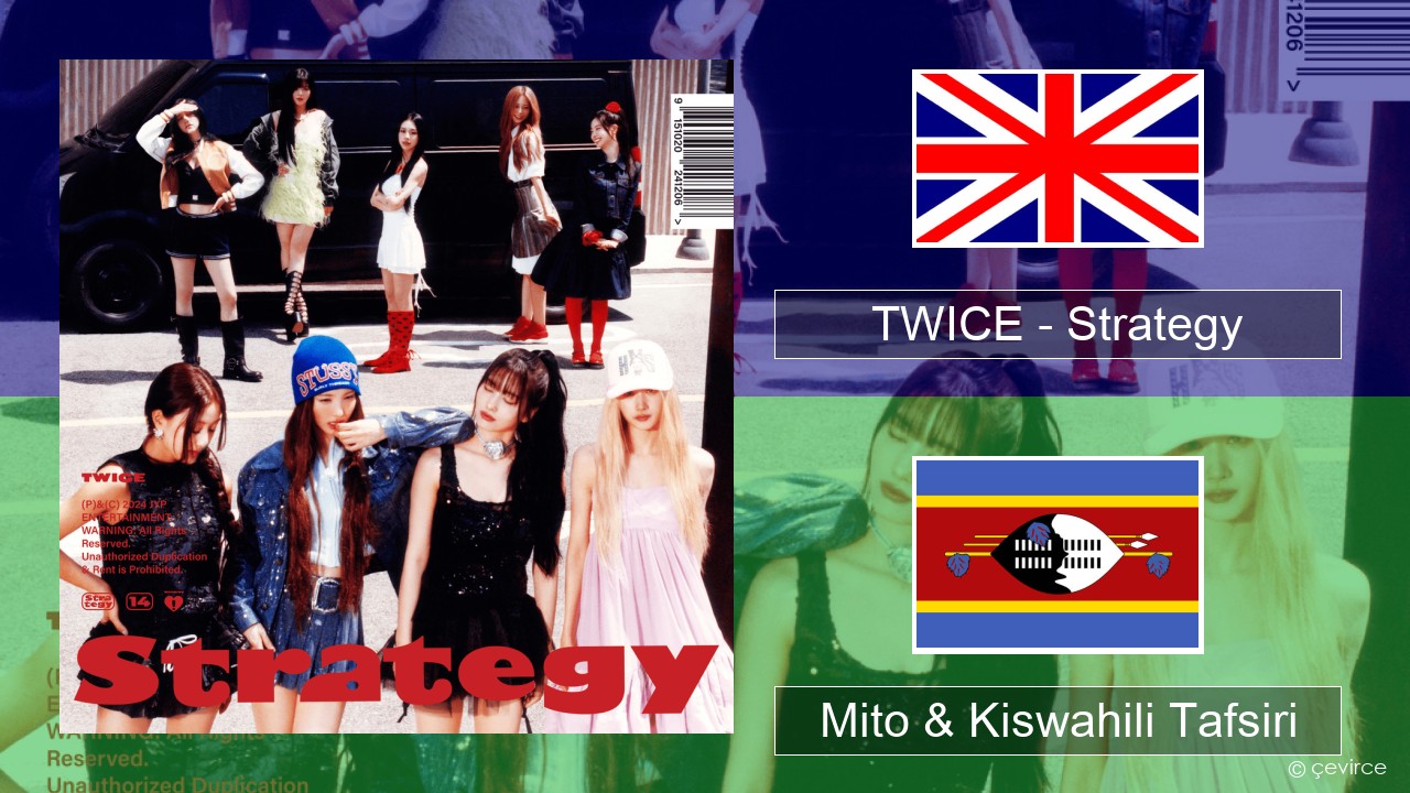 TWICE – Strategy Englishen Mito & Kiswahili Tafsiri