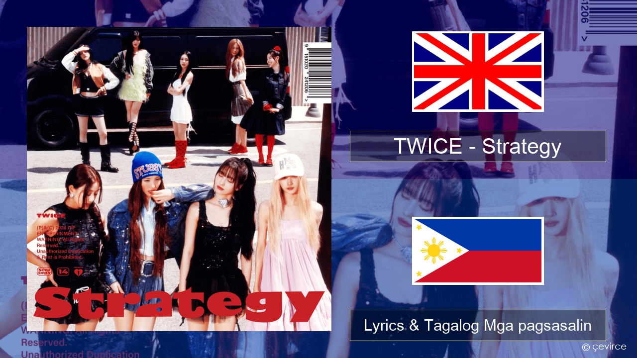 TWICE – Strategy Ingles Lyrics & Tagalog Mga pagsasalin