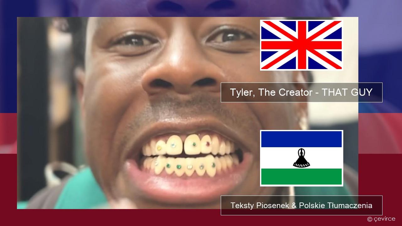 Tyler, The Creator – THAT GUY Polski Teksty Piosenek & Polskie Tłumaczenia