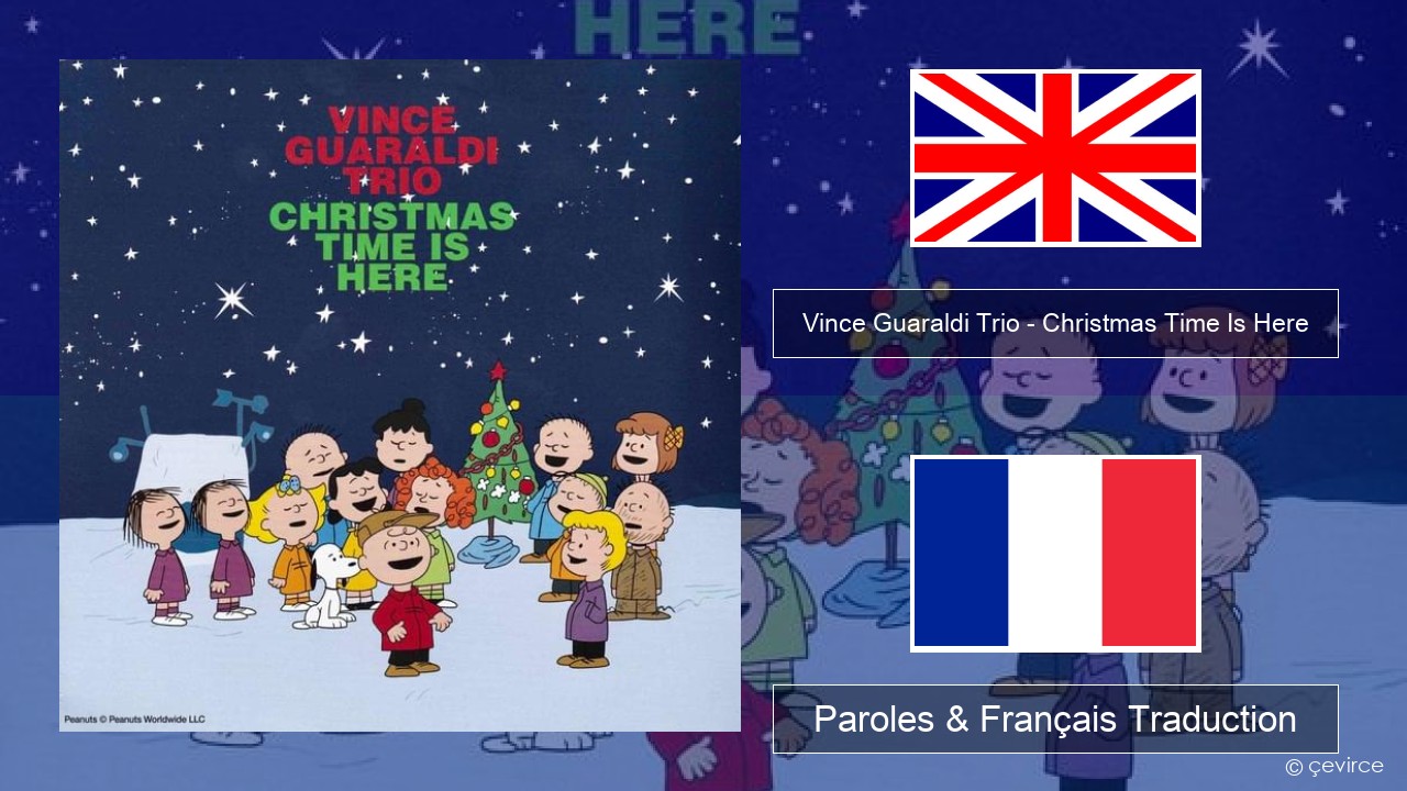 Vince Guaraldi Trio – Christmas Time Is Here Anglais Paroles & Français Traduction