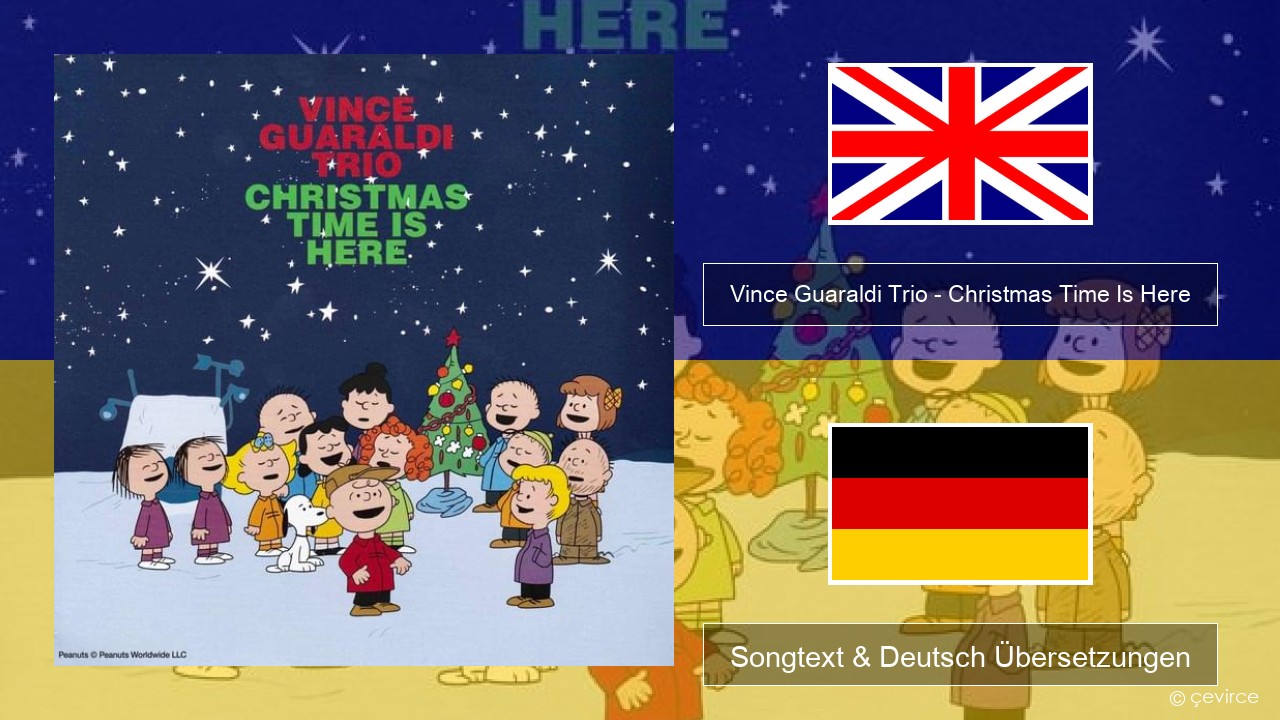 Vince Guaraldi Trio – Christmas Time Is Here Englisch Songtext & Deutsch Übersetzungen