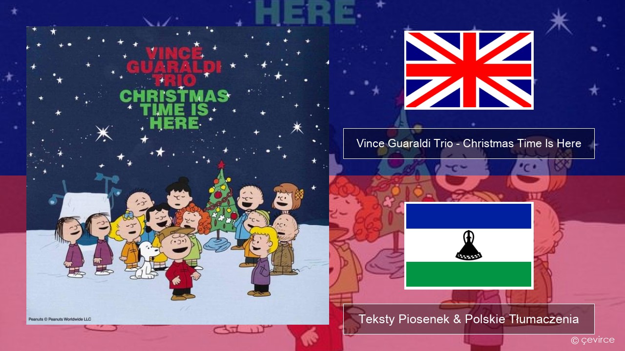 Vince Guaraldi Trio – Christmas Time Is Here Polski Teksty Piosenek & Polskie Tłumaczenia