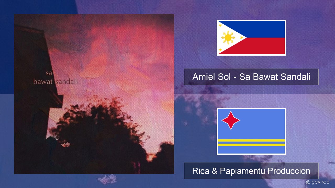 Amiel Sol – Sa Bawat Sandali Tagalog Rica & Papiamentu Produccion