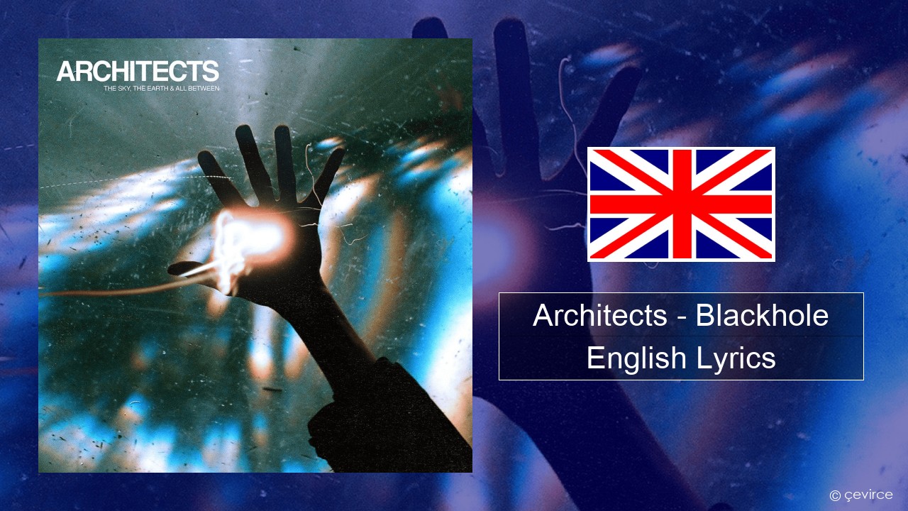 Architects – Blackhole English Lyrics