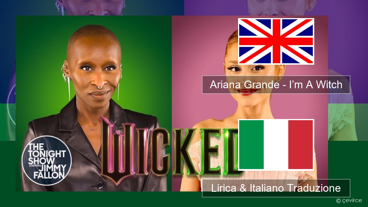 Ariana Grande – I’m A Witch Inglese Lirica & Italiano Traduzione