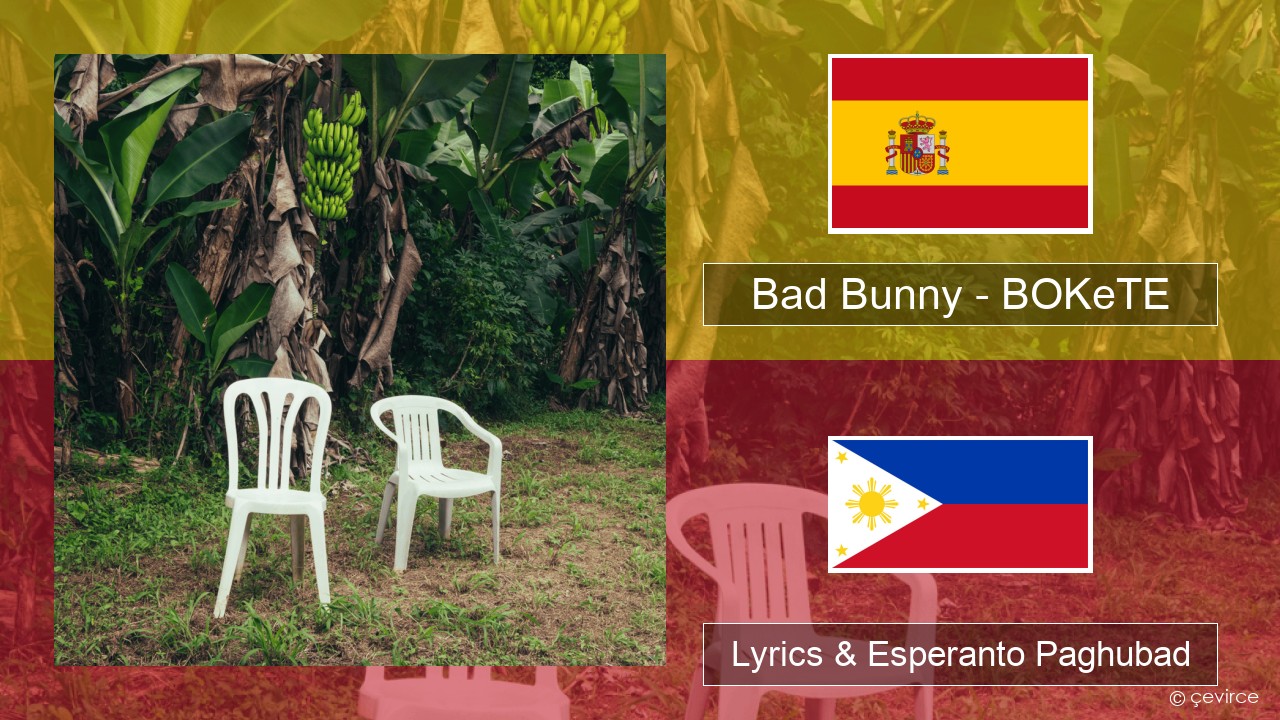 Bad Bunny – BOKeTE Espanya Lyrics & Esperanto Paghubad