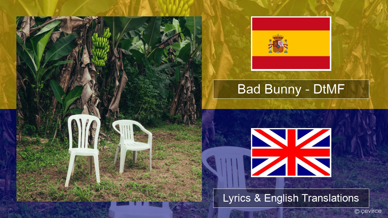 Bad Bunny – DtMF Spanish Lyrics & English Translations