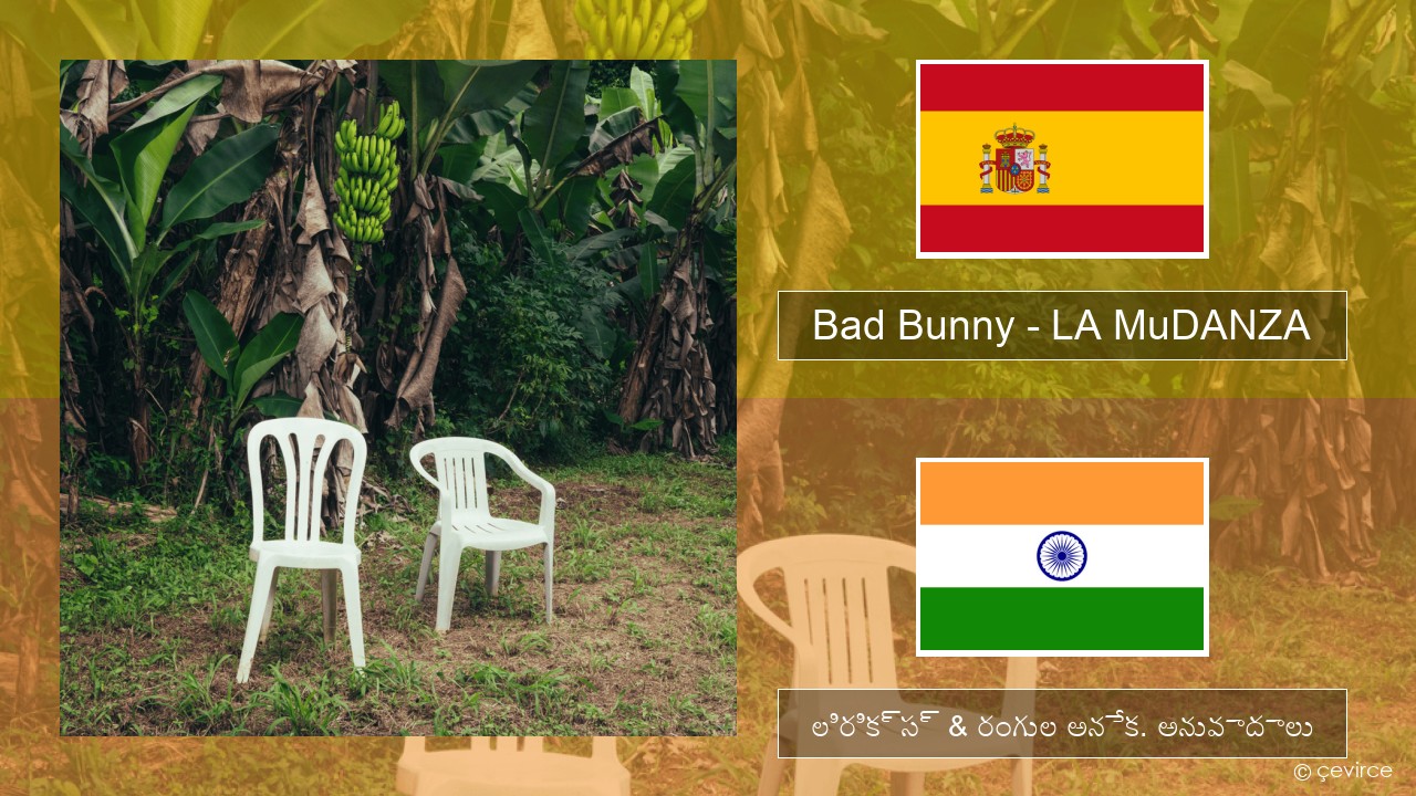 Bad Bunny – LA MuDANZA స్పానిష్ లిరిక్స్ & రంగుల అనేక. అనువాదాలు