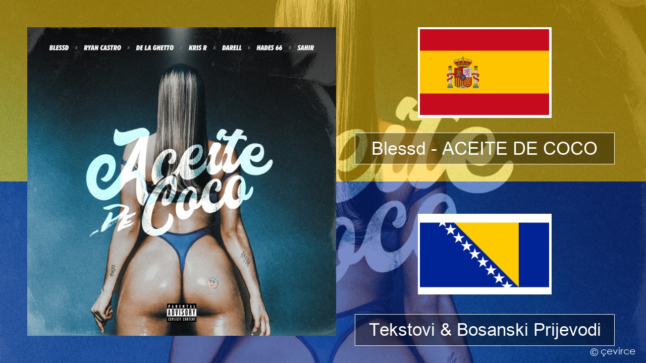 Blessd – ACEITE DE COCO Španski Tekstovi & Bosanski Prijevodi